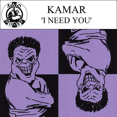 I Need You (Mad Vocal) By Kamar's cover