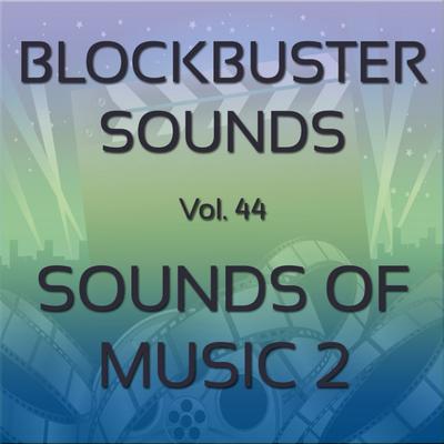 Blockbuster Sound Effects Vol. 44: Sounds of Music 2's cover