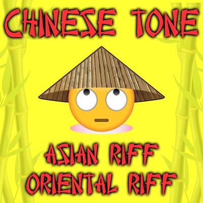 Chinese Tone Asian Riff Oriental Riff's cover