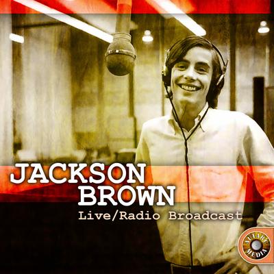 Jackson Browne Live, Radio Broadcast's cover