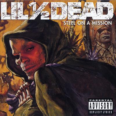 Lil' 1/2 Dead's cover