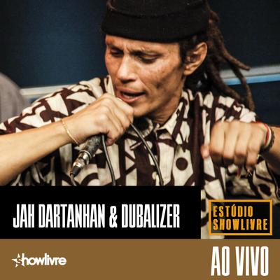 Cuide da Vida (Ao Vivo) By Dubalizer, Jah Dartanhan's cover