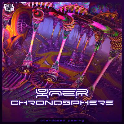 Overdosed Feelings By Yner, Chronosphere's cover