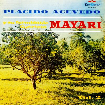 Placido Acevedo y su Formidable Cuarteto Mayari- Vol. 2's cover