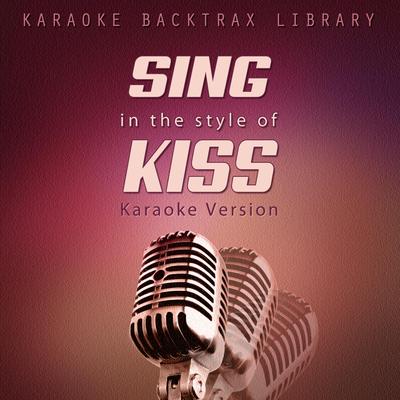 Sing in the Style of Kiss (Karaoke Version)'s cover