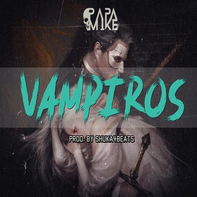 Vampiros By PapaMike's cover