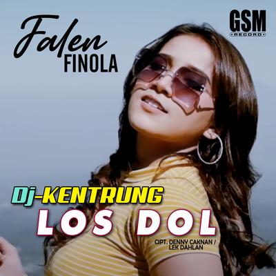 DJ Kentrung Los Dol By Falen Finola's cover