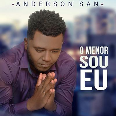 O Menor Sou Eu By Anderson San's cover