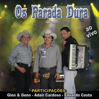 Luz da Minha Vida / Último Adeus (Ao Vivo) By Os Parada Dura's cover