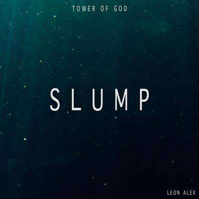 Slump (From "Tower of God Ending") (Instrumental) By Leon Alex's cover