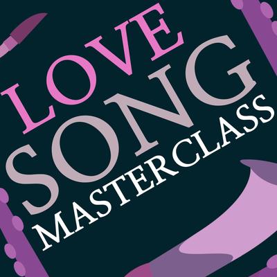 Love Song Masterclass's cover