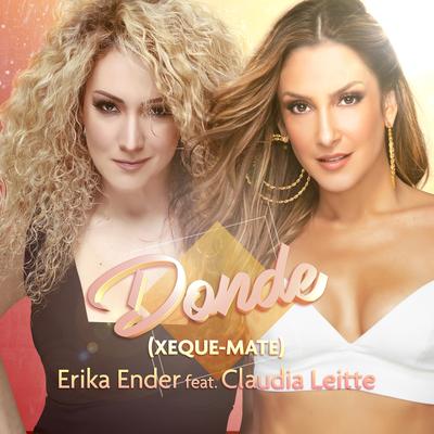 Donde (Xeque-Mate) By Erika Ender, Claudia Leitte's cover