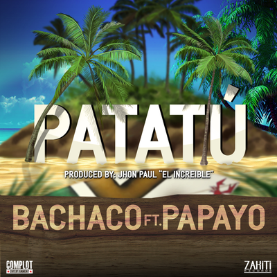 Patatú (Produced By Jhon Paul El Increible) By Bachaco, Papayo's cover