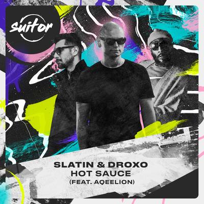 Hot Sauce By Slatin, Droxo, Aqeelion's cover