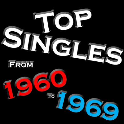 Top Singles From - 1960 - 1969's cover