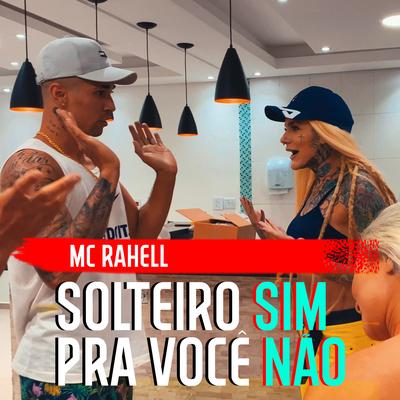 Solteiro Sim pra Você Não's cover