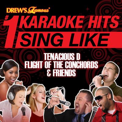 Drew's Famous #1 Karaoke Hits: Sing Like Tenacious D, Flight of the Conchords, & Friends's cover