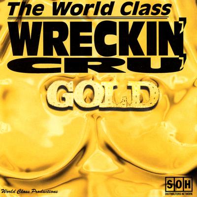 Love Letters By World Class Wreckin' Cru's cover