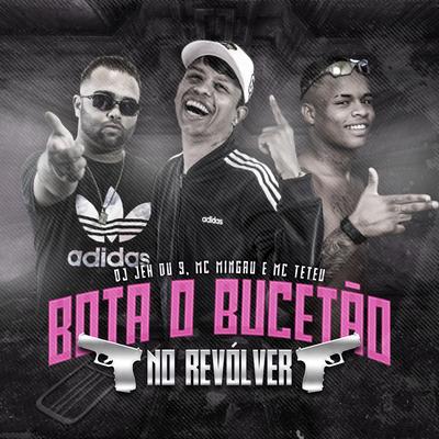 Bota o Bucetão no Revólver (Remix)'s cover