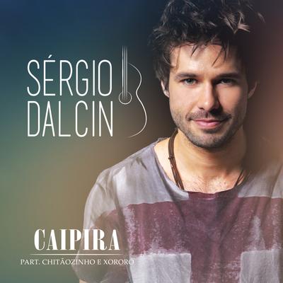 Caipira By Sérgio Dalcin, Chitãozinho & Xororó's cover