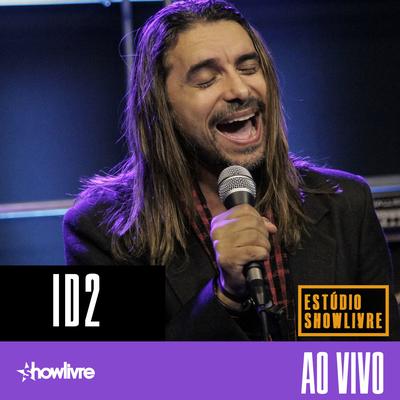 Te Amando Me Sinto Divino (Ao Vivo) By Id2's cover