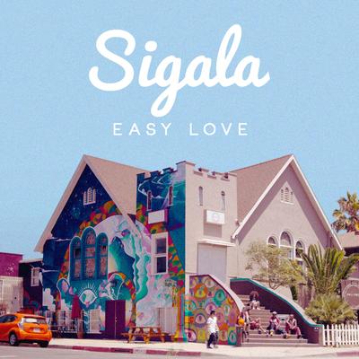 Easy Love By Sigala's cover
