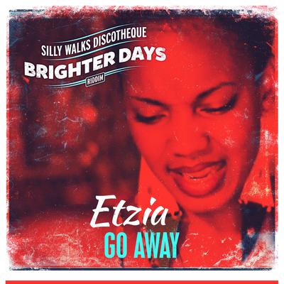 Go Away By ETZIA, Silly Walks Discotheque's cover