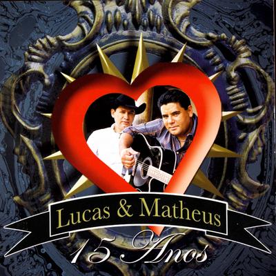 Coração Aberto By Lucas & Matheus's cover
