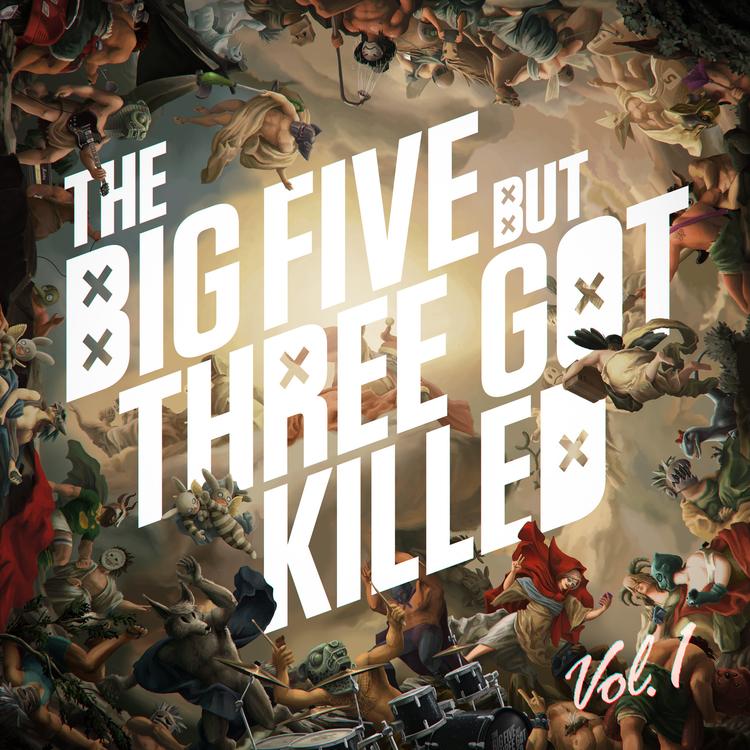 The Big Five But Three Got Killed's avatar image