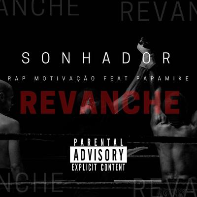 Revanche By Sonhador Rap Motivação, PapaMike's cover