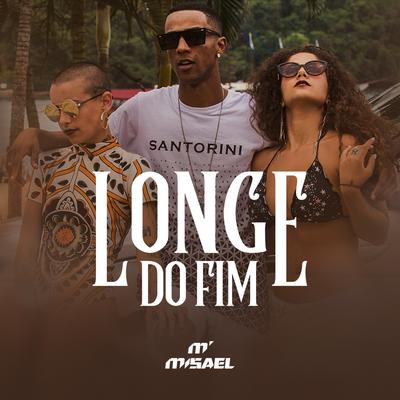 Longe do Fim By MISAEL's cover
