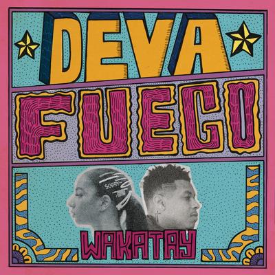 Wakatay By DEVA, Fuego's cover