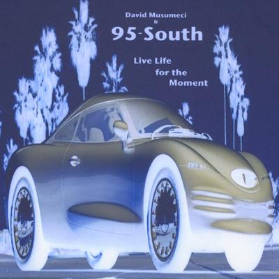 95-South Live Life for the Moment's cover