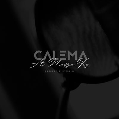 A Nossa Vez (Acoustic Studio) By Calema's cover