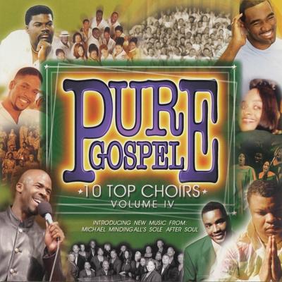 Pure Gospel - 10 Top Choirs - Volume 4's cover