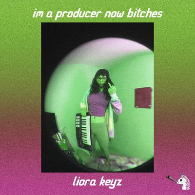 I'm a Producer Now Bitches's cover