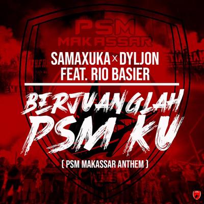 Berjuanglah PSM Ku (PSM Makassar Anthem)'s cover