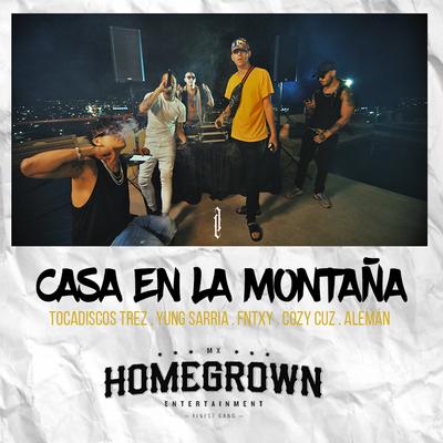 Casa en la Montaña By Alemán, Tocadiscos Trez, Yung Sarria, Cozy Cuz, Fntxy's cover