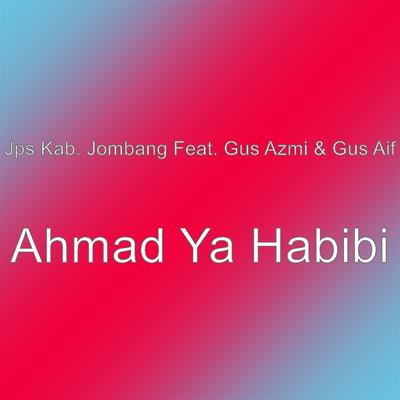 Ahmad Ya Habibi's cover