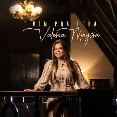 Vem pra Fora By Valesca Mayssa's cover