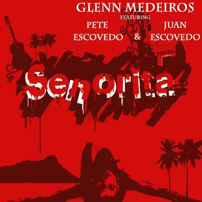 Senorita (feat. Pete Escovedo)'s cover