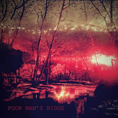 Poor Man's Ridge's cover