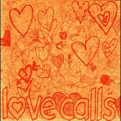 Bob Corn and Larry Yes: Love Calls's cover