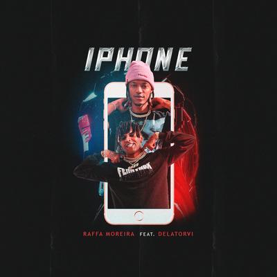 Iphone By Raffa Moreira, Delatorvi's cover