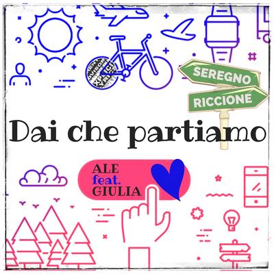 Dai che partiamo By Alè, Giulia's cover