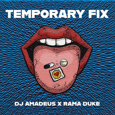 Temporary Fix By DJ Amadeus, Rama Duke's cover