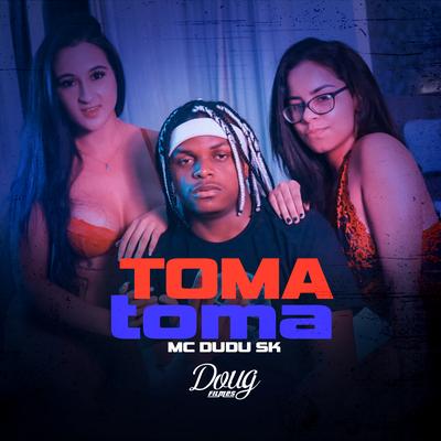 Toma Toma By Mc Dudu Sk's cover