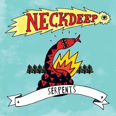 Serpents By Neck Deep's cover