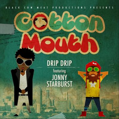 Cotton Mouth (Feat. Jonny Starburst)'s cover