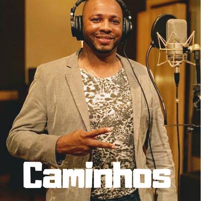 Caminhos By Elias Mello, Juninho Lessa's cover